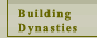 Building Dynasties